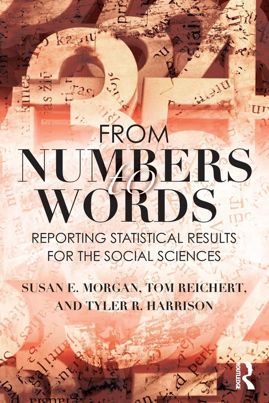 From Numbers to Words: Reporting Statistical Results for the Social Sciences