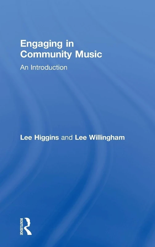 Engaging in Community Music: An Introduction
