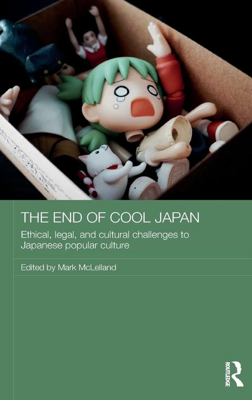 Routledge - The End of Cool Japan - Academic Research Book