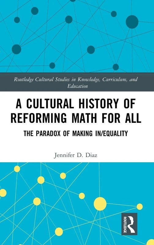 Routledge - A Cultural History of Reforming Math for All - Image 1