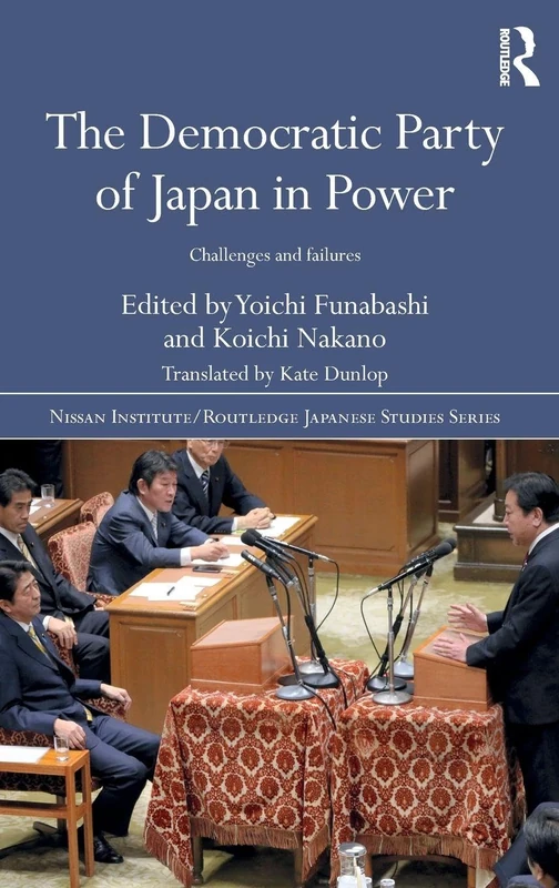 Routledge - The Democratic Party of Japan in Power Book