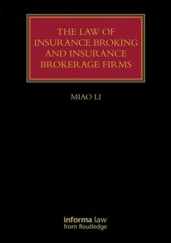The Law of Insurance Broking and Insurance Brokerage Firms (Lloyd's Insurance Law Library)