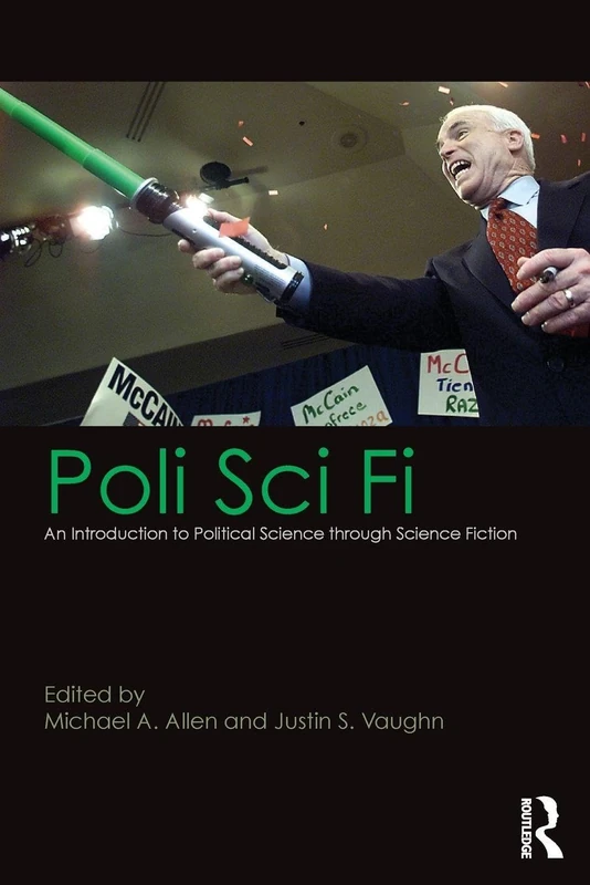Poli Sci Fi: An Introduction to Political Science through Science Fiction - Image 1