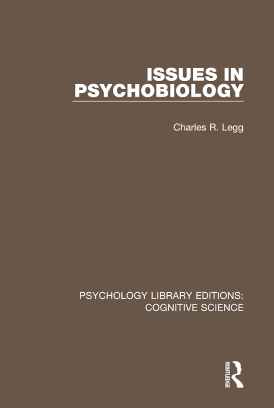 Issues in Psychobiology (Psychology Library Editions: Cognitive Science)