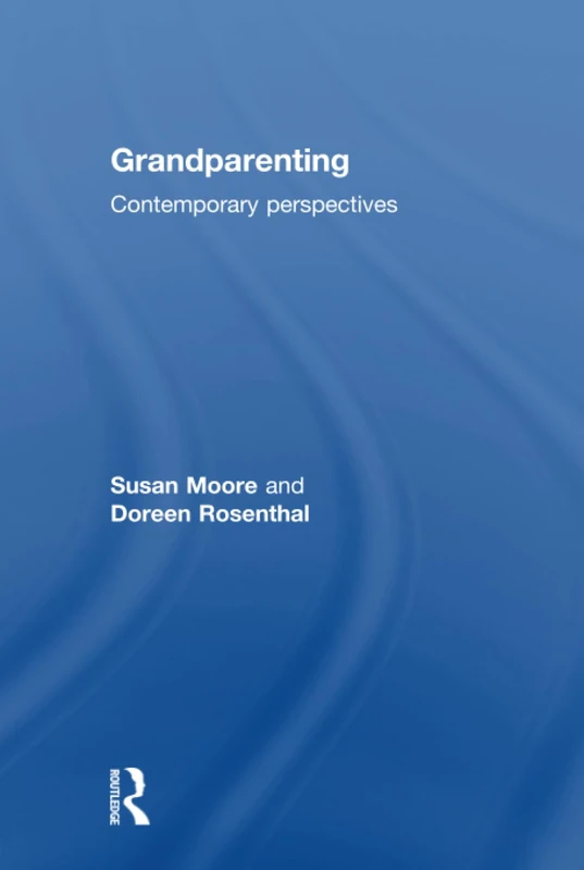 Grandparenting: Contemporary Perspectives