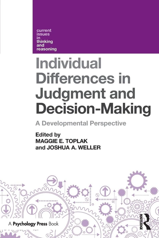 Individual Differences in Judgement and Decision-Making: A Developmental Perspective (Current Issues in Thinking and Reasoning)
