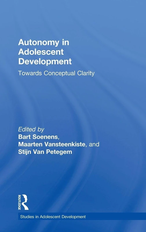Autonomy in Adolescent Development: Towards Conceptual Clarity (Studies in Adolescent Development)