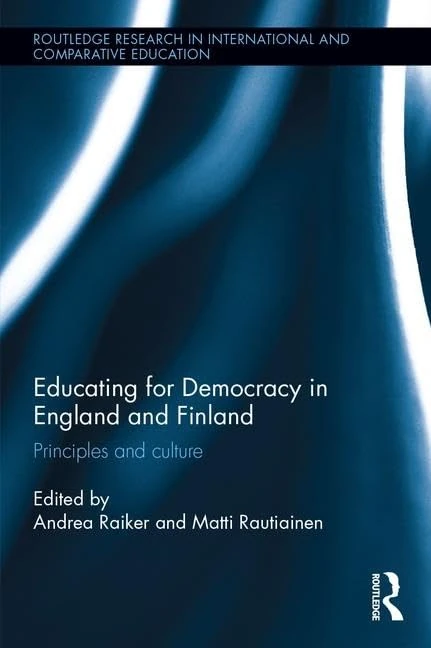 Routledge Educating for Democracy in England and Finland