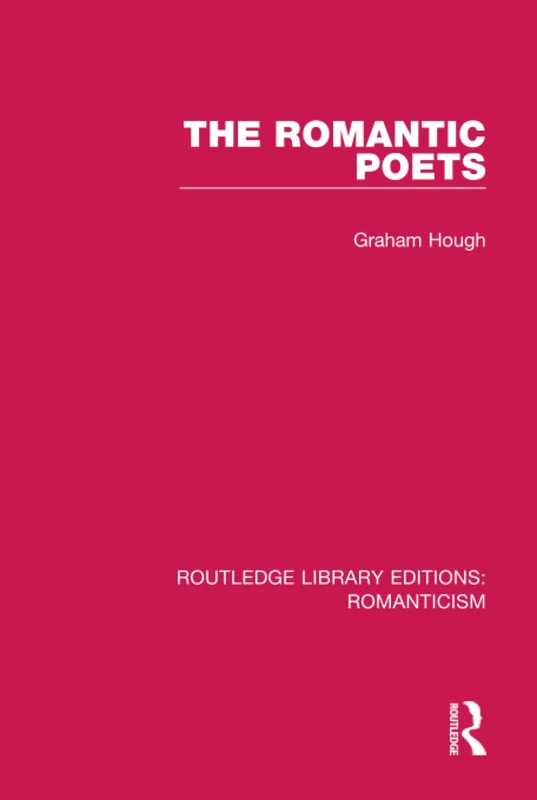 The Romantic Poets: 17 (Routledge Library Editions: Romanticism)