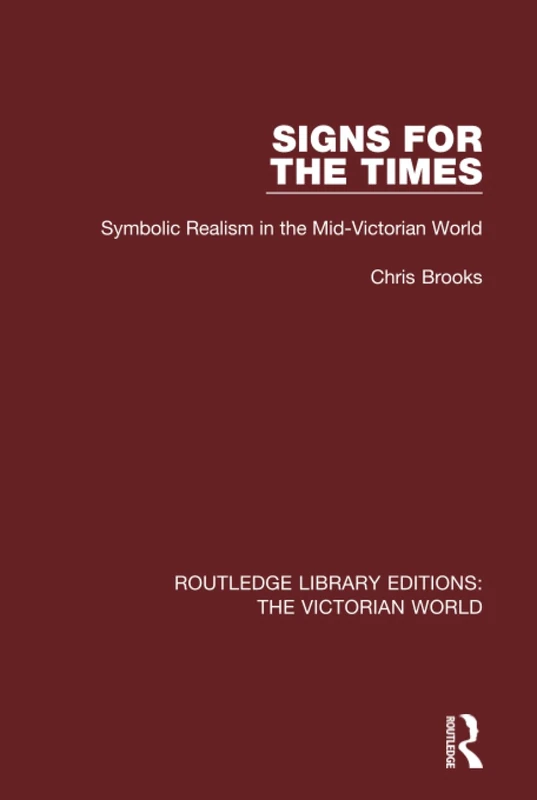 Routledge Signs for the Times - Symbolic Realism in Victorian Art - Image 1