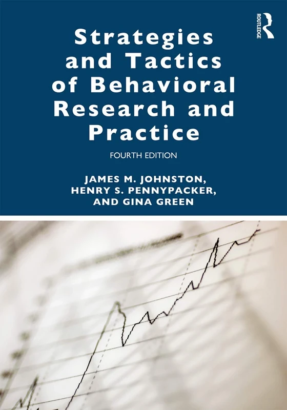 Strategies and Tactics of Behavioral Research and Practice: A Guide for Researchers and Practitioners