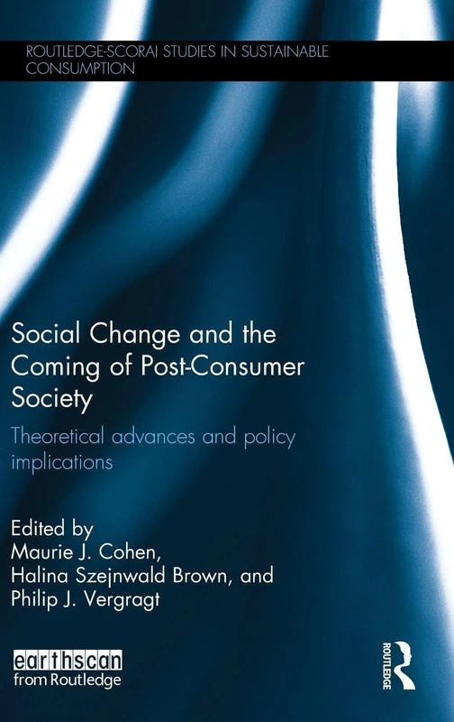 Routledge Social Change and Post-consumer Society Book