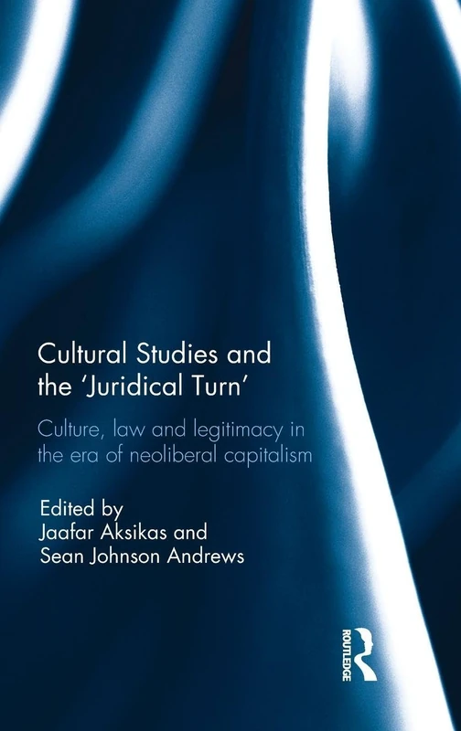 Routledge Cultural Studies and the Juridical Turn Book