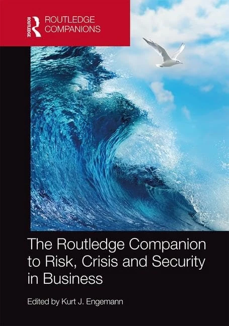 The Routledge Companion to Risk, Crisis and Security in Business (Routledge Companions in Business, Management and Marketing)