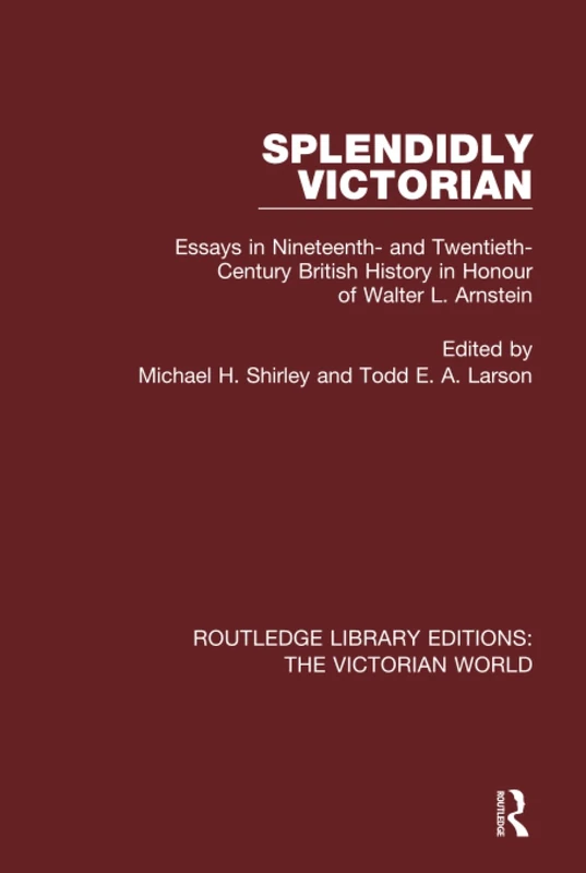Routledge Splendidly Victorian - British History Essays