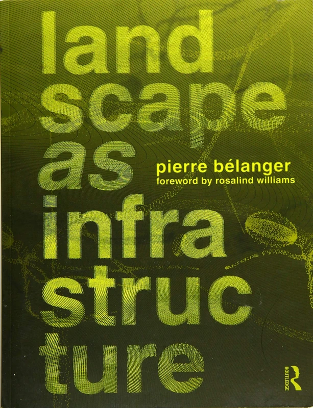 Landscape as Infrastructure: A Base Primer - Image 1