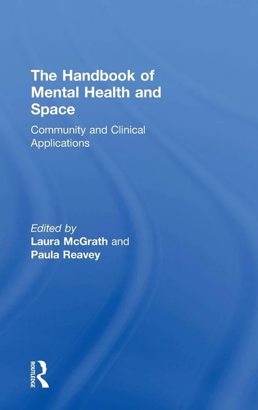 Routledge - Handbook of Mental Health and Space - Textbook