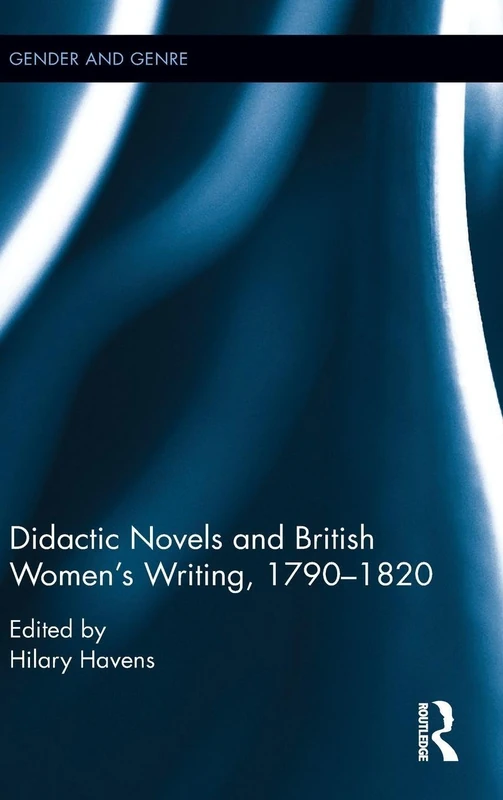 Didactic Novels and British Women's Writing, 1790-1820: 1 (Gender and Genre) - Image 1