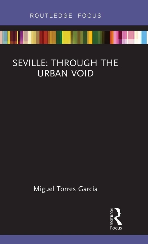 Seville: Through the Urban Void (Built Environment City Studies) - Image 1