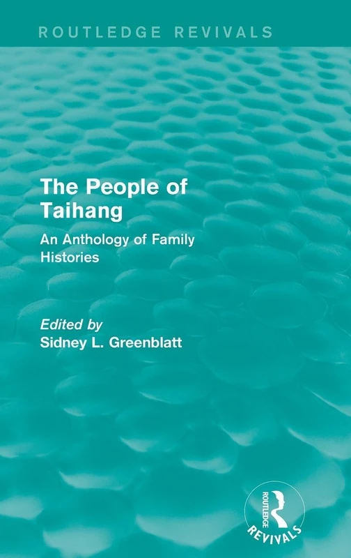 The People of Taihang: An Anthology of Family Histories (Routledge Revivals) - Image 1