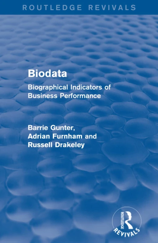 Biodata (Routledge Revivals): Biographical Indicators of Business Performance