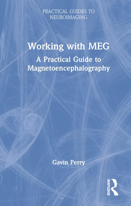 Working with MEG: A Practical Guide to Magnetoencephalography - Image 1