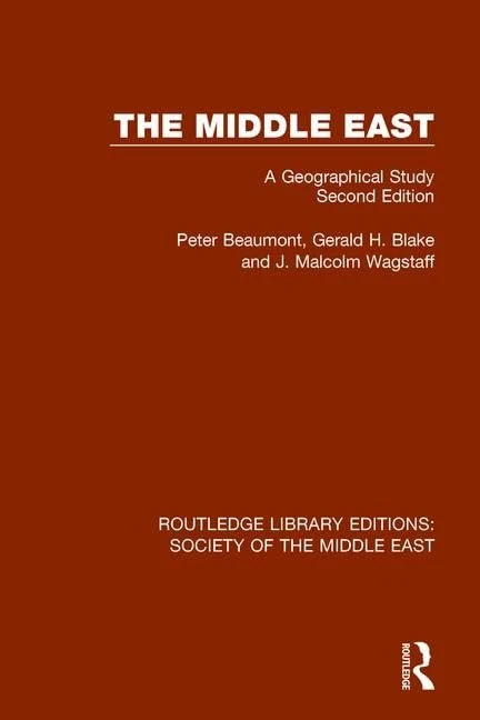The Middle East: A Geographical Study, Second Edition: 13 (Routledge Library Editions: Society of the Middle East)