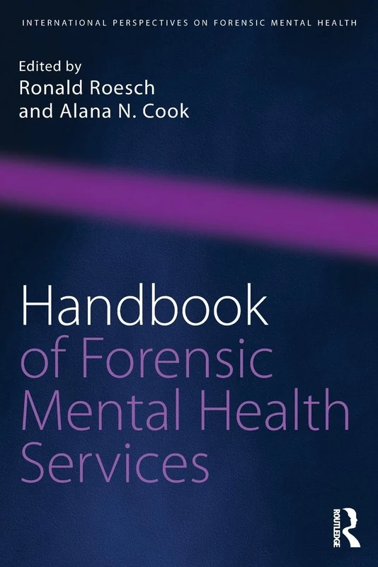 Handbook of Forensic Mental Health Services (International Perspectives on Forensic Mental Health)
