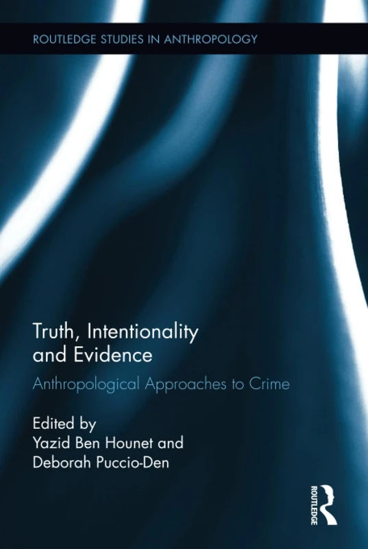 Truth, Intentionality and Evidence: Anthropological Approaches to Crime - Image 1