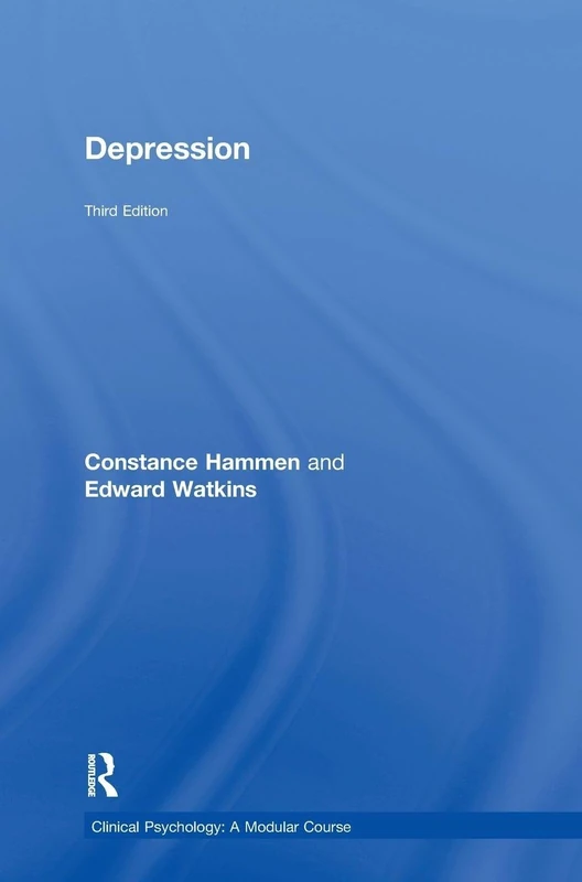 Routledge Depression (Clinical Psychology: A Modular Course)