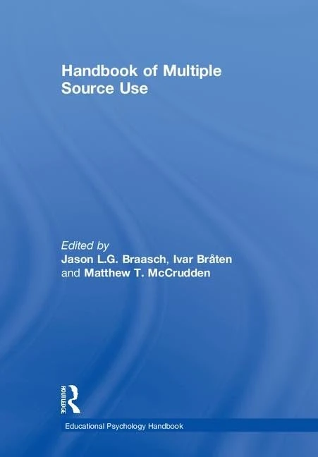 Handbook of Multiple Source Use (Educational Psychology Handbook)