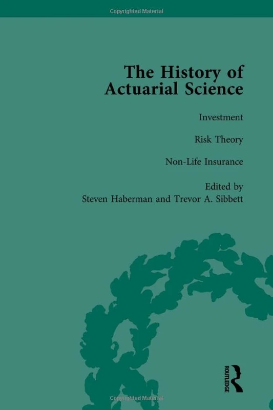 The History of Actuarial Science Vol VII: 7