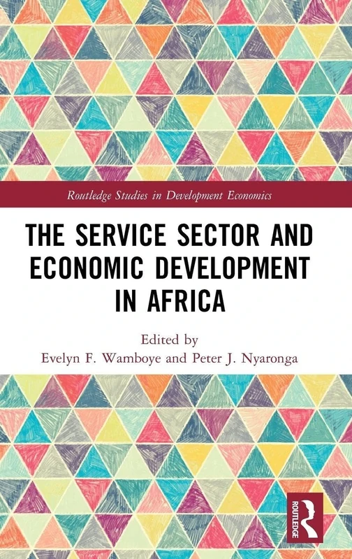 The Service Sector and Economic Development in Africa (Routledge Studies in Development Economics) - Image 1