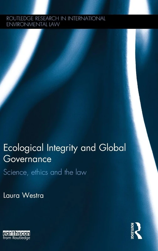 Routledge Ecological Integrity and Global Governance Book