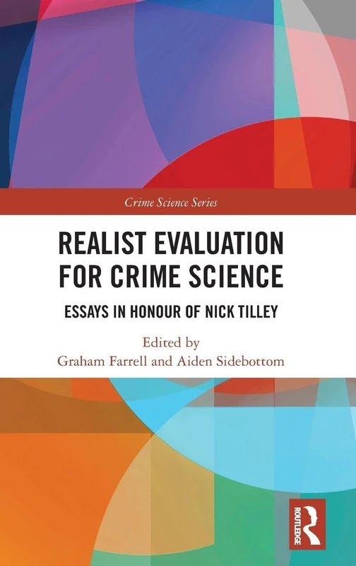 Routledge Realist Evaluation for Crime Science - Nick Tilley - Image 1