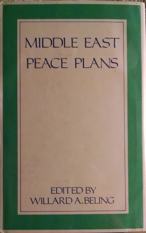 Middle East Peace Plans: 6 (Routledge Library Editions: War and Security in the Middle East)