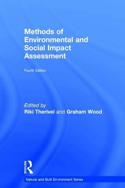 Methods of Environmental and Social Impact Assessment (Natural and Built Environment Series)