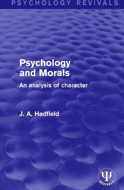Psychology and Morals: An Analysis of Character (Psychology Revivals)