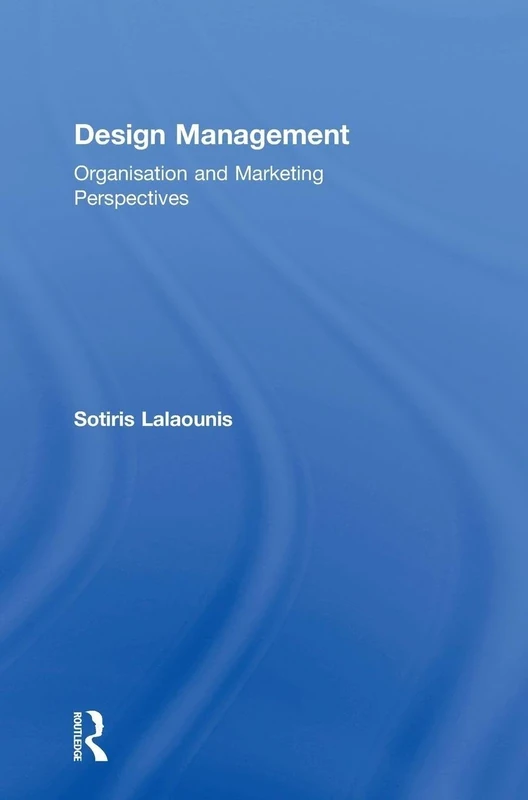 Design Management: Organisation and Marketing Perspectives