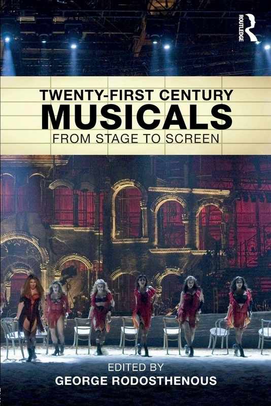 Twenty-First Century Musicals: From Stage to Screen
