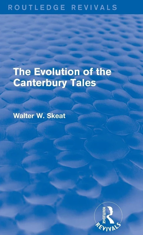 The Evolution of the Canterbury Tales (Routledge Revivals)