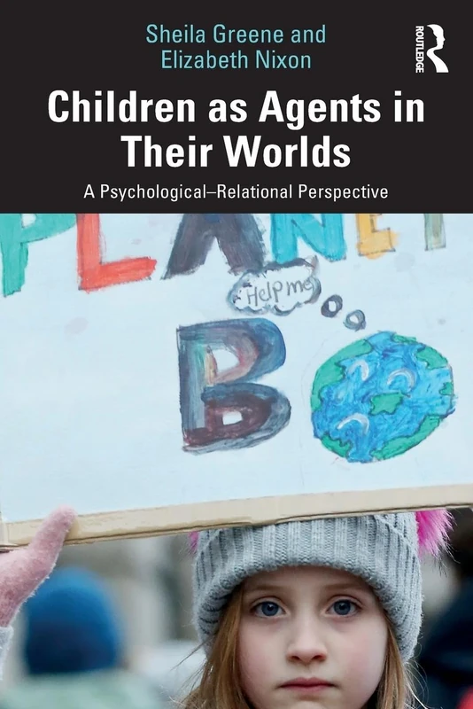 Children as Agents in Their Worlds: A Psychological–Relational Perspective - Image 1