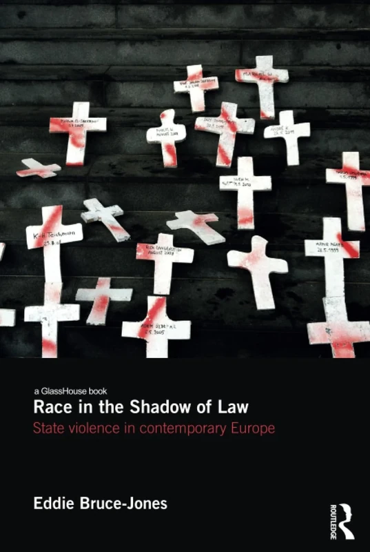 Race in the Shadow of Law: State Violence in Contemporary Europe