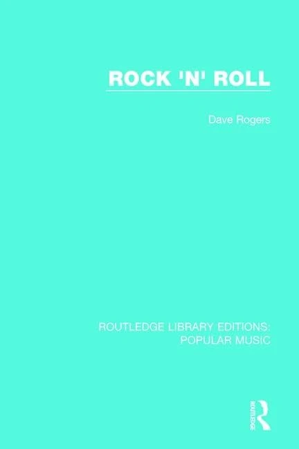 Rock 'n' Roll: 8 (Routledge Library Editions: Popular Music)