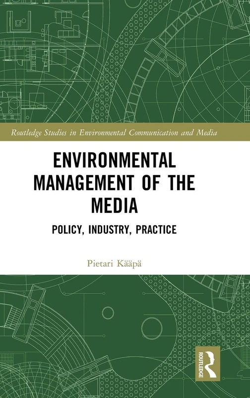 Routledge Environmental Management of the Media - Book