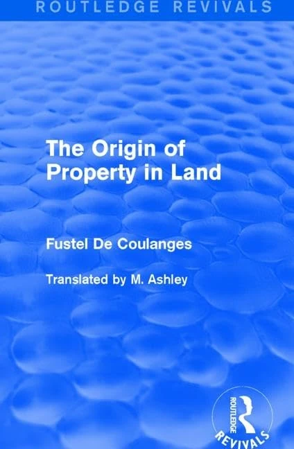 The Origin of Property in Land (Routledge Revivals)