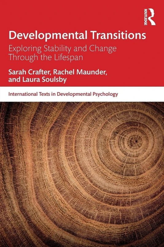 Developmental Transitions: Exploring stability and change through the lifespan (International Texts in Developmental Psychology)