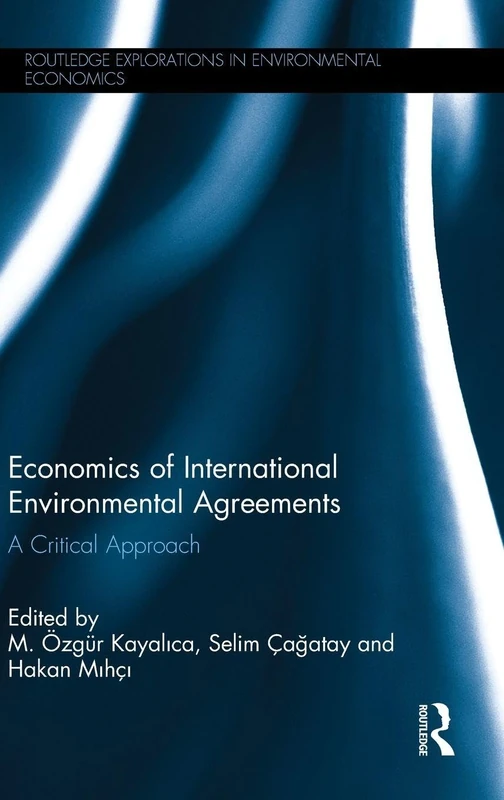 Routledge Economics of International Environmental Agreements