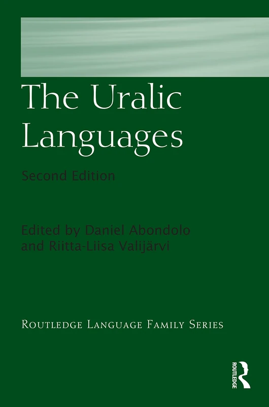 The Uralic Languages (Routledge Language Family Series)