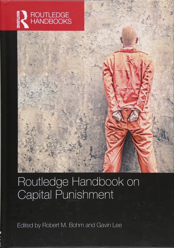 Routledge Handbook on Capital Punishment (Routledge International Handbooks)